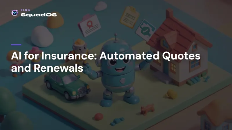 AI for Insurance: How Brokers Automate Quotes and Renewals